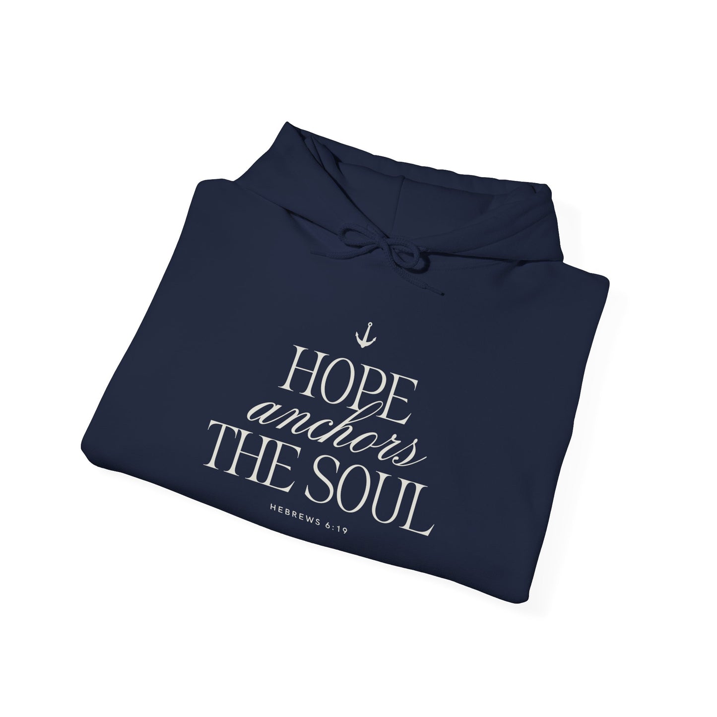 Hope Anchors the Soul Hoodie – Unisex Heavy Blend Sweatshirt