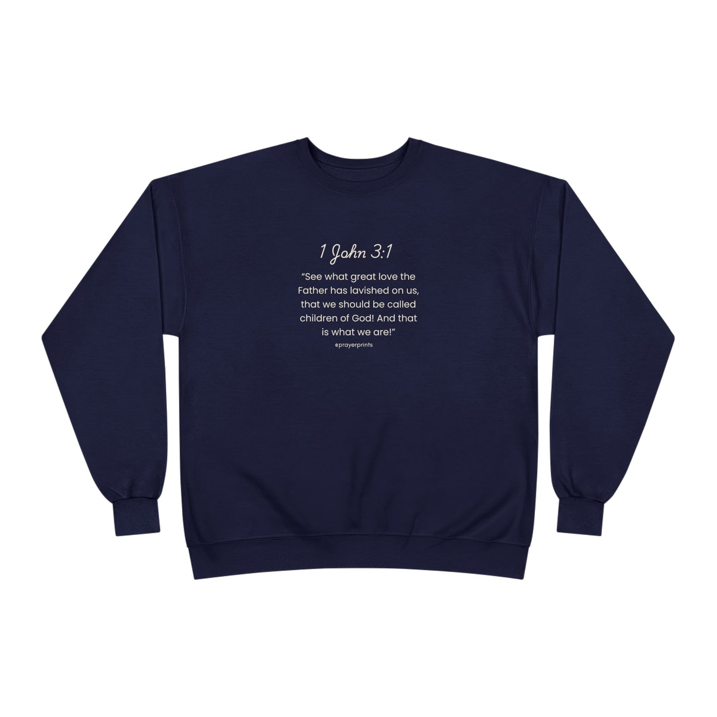 Inspirational Unisex EcoSmart® Crewneck Sweatshirt - 1 John 3:1 Message