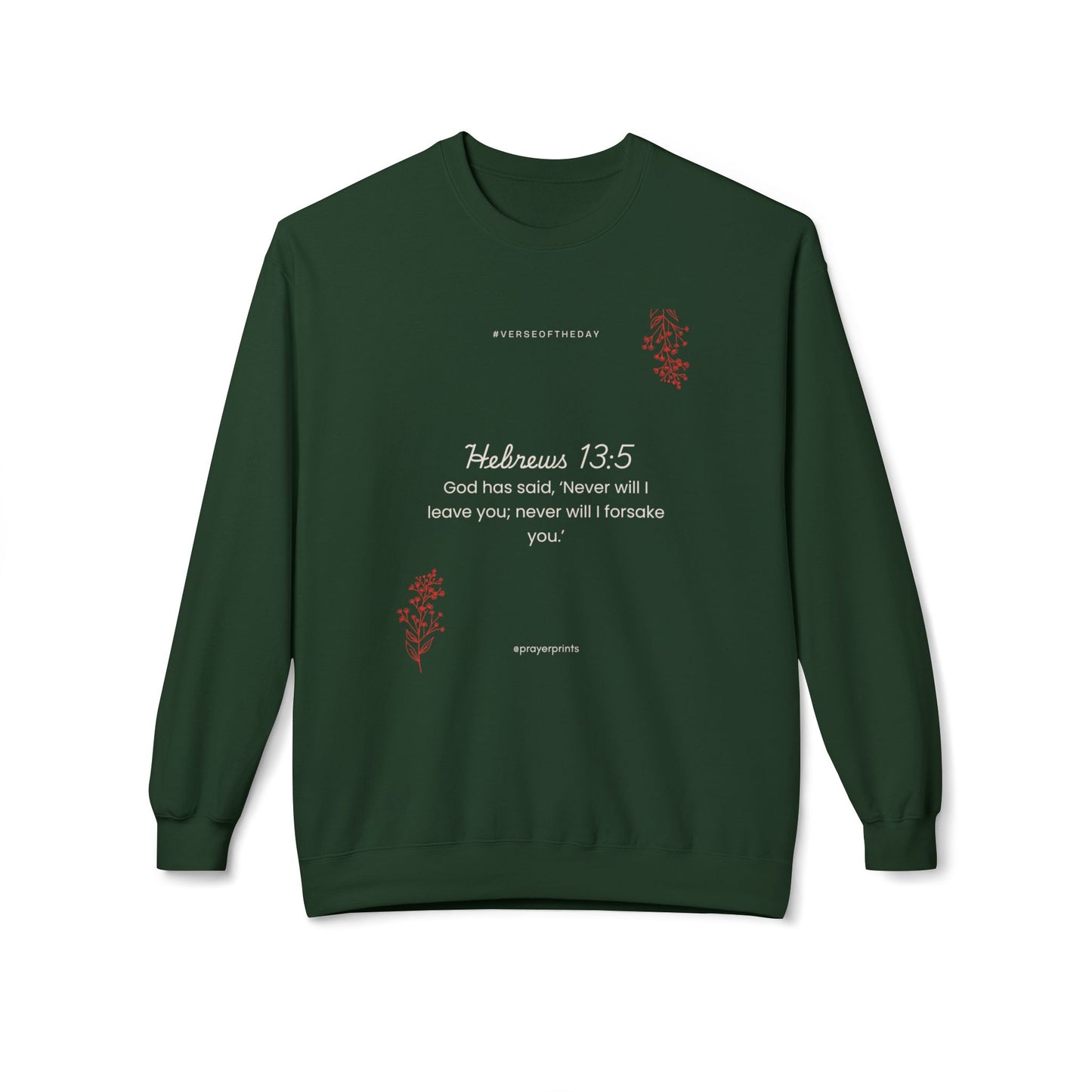 Hebrews 13:5 Inspirational Fleece Sweatshirt | Unisex Comfort Wear