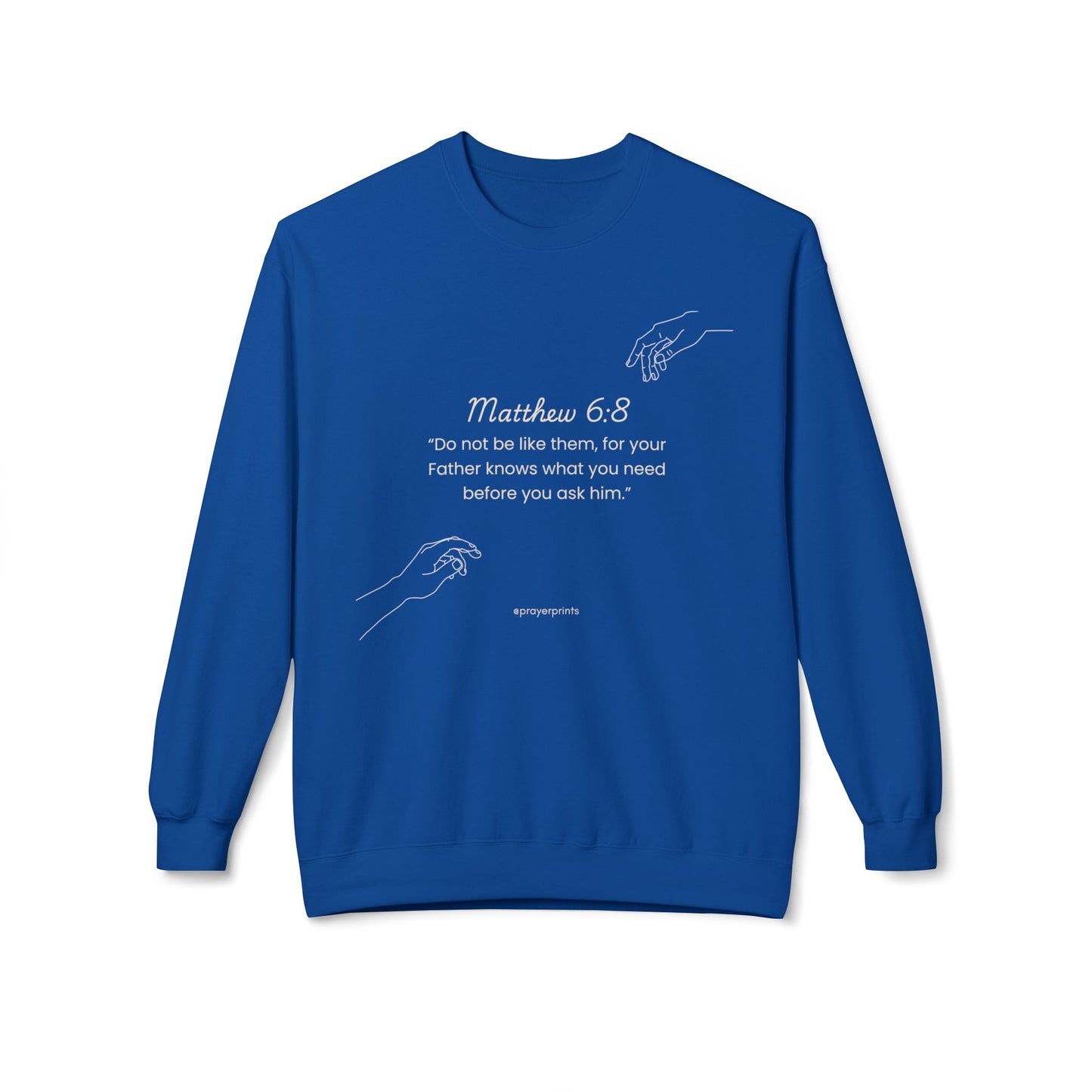 Inspirational Bible Verse Sweatshirt - Matthew 6:8 Unisex Crewneck