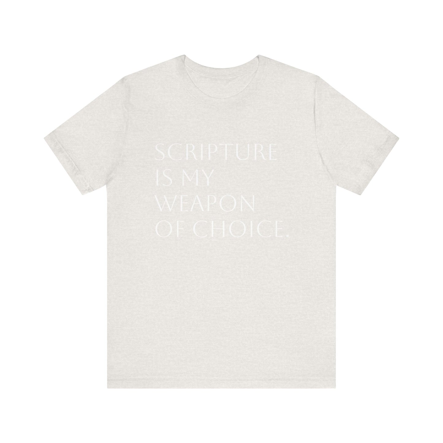 Scripture Is My Weapon of Choice Unisex Jersey Tee - Inspirational Faith Shirt