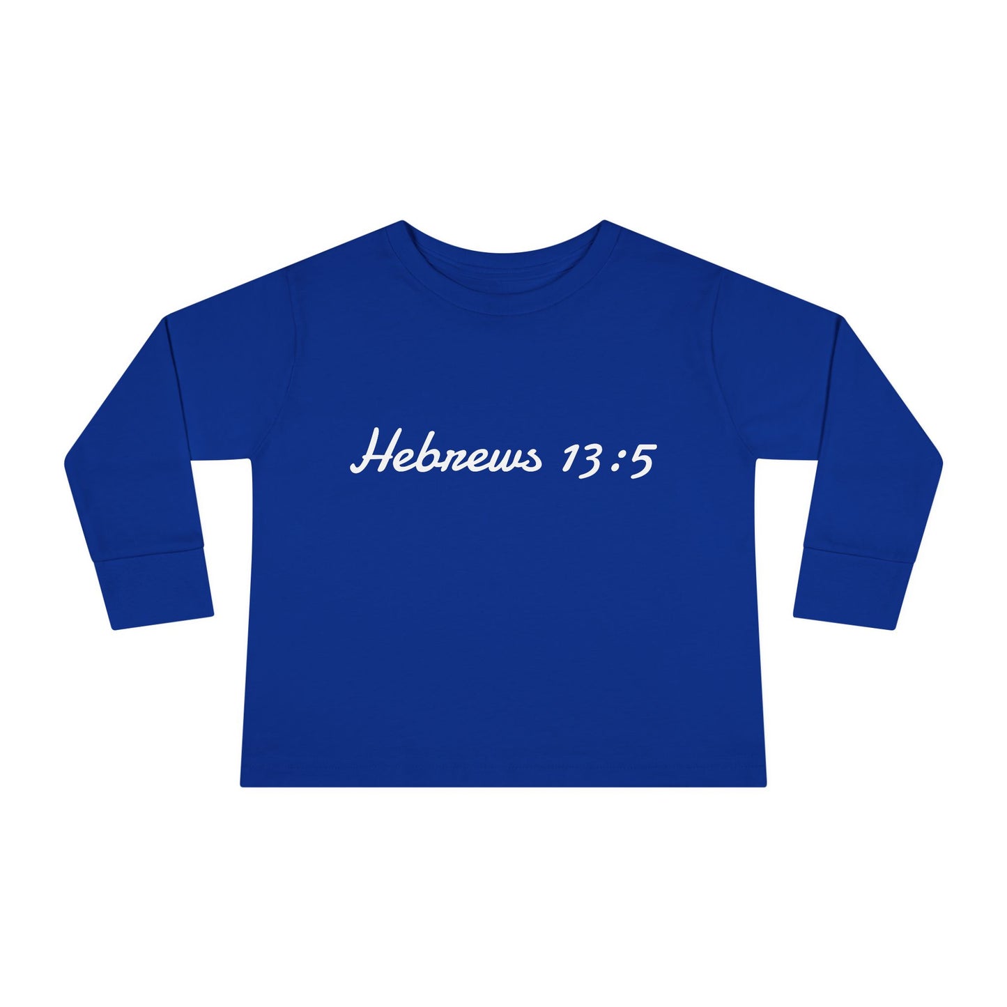 Inspirational Toddler Long Sleeve Tee - Hebrews 13:5