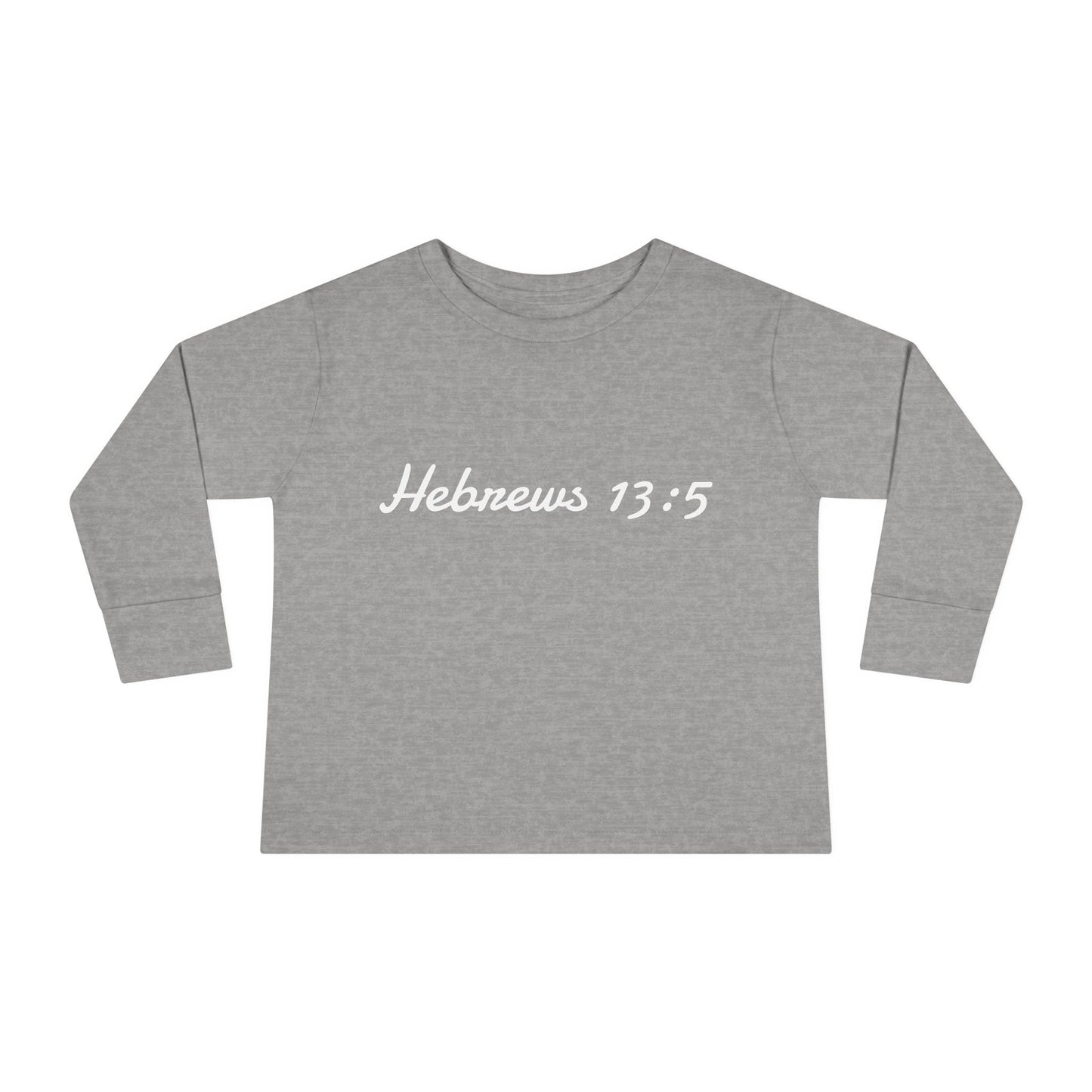 Inspirational Toddler Long Sleeve Tee - Hebrews 13:5