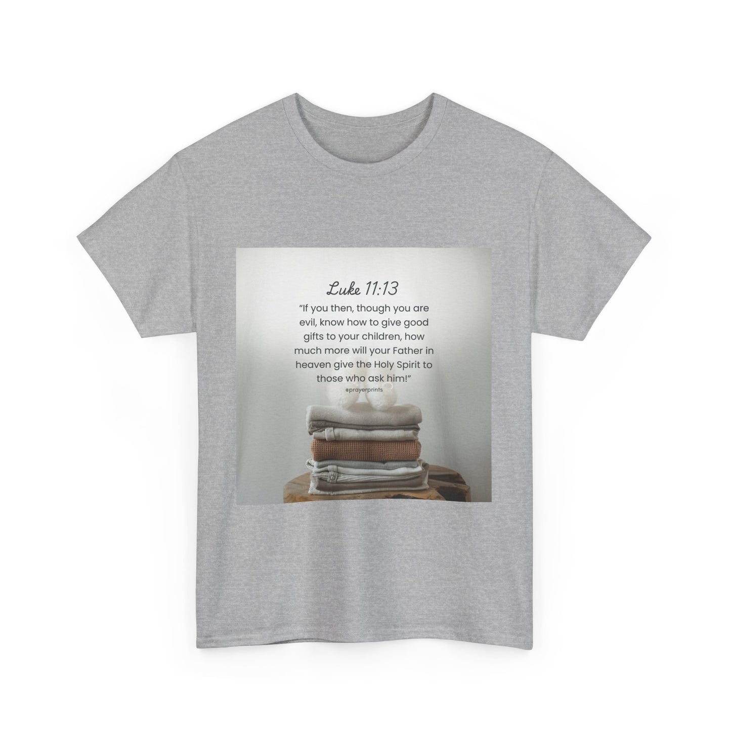 Inspirational Bible Verse Unisex Heavy Cotton Tee - Luke 11:13