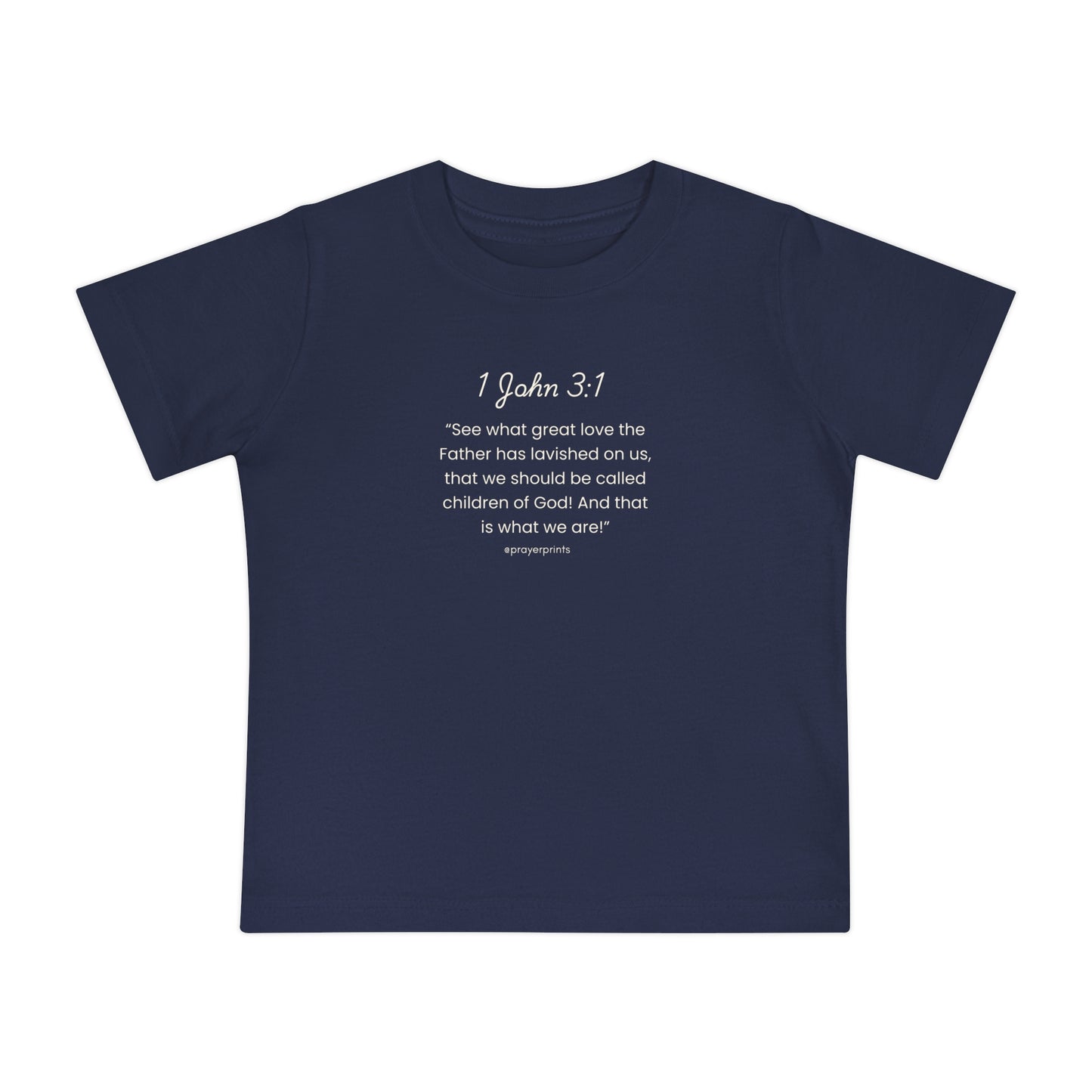 Inspirational Baby Short Sleeve T-Shirt with 1 John 3:1 Quote