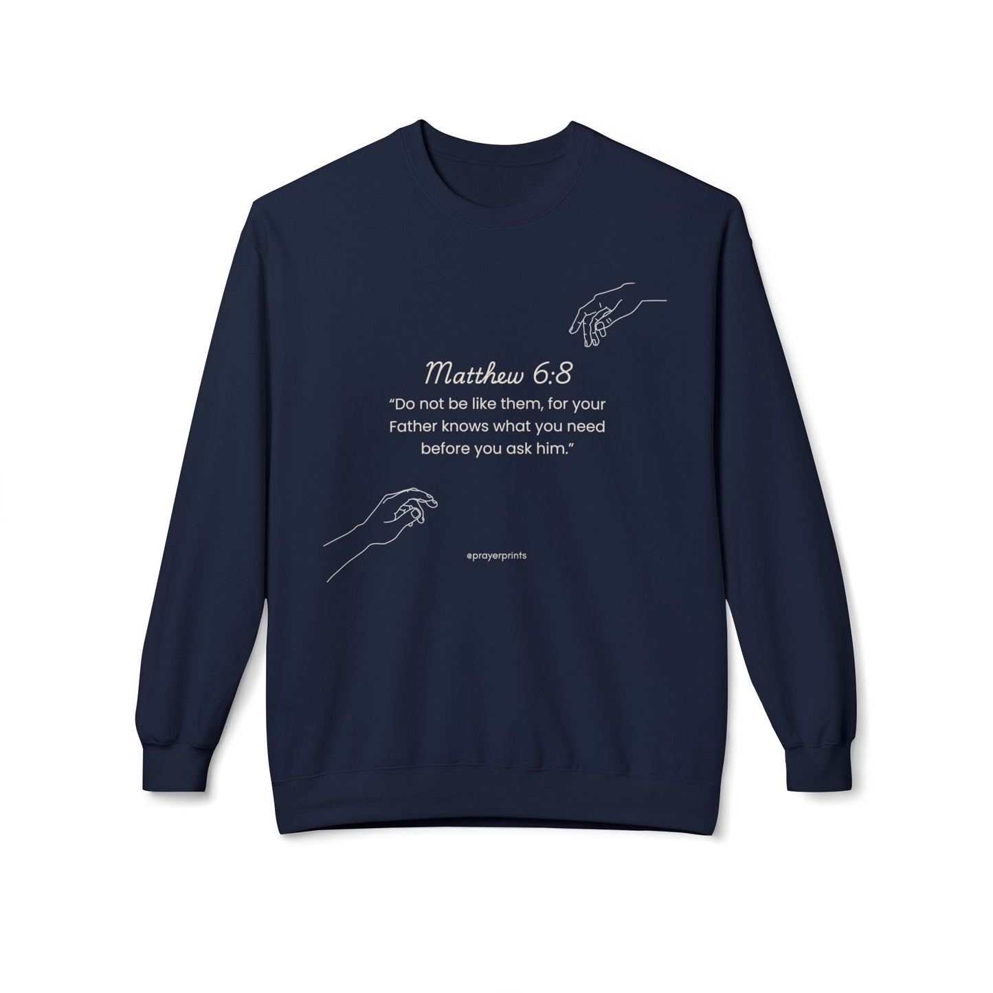 Inspirational Bible Verse Sweatshirt - Matthew 6:8 Unisex Crewneck