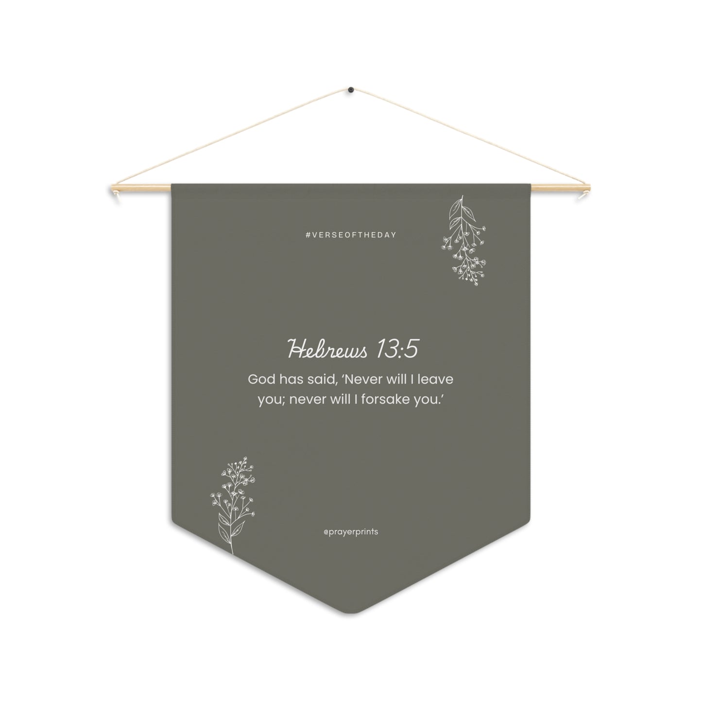 Inspirational Wall Pennant - Hebrews 13:5 - Faith Decor