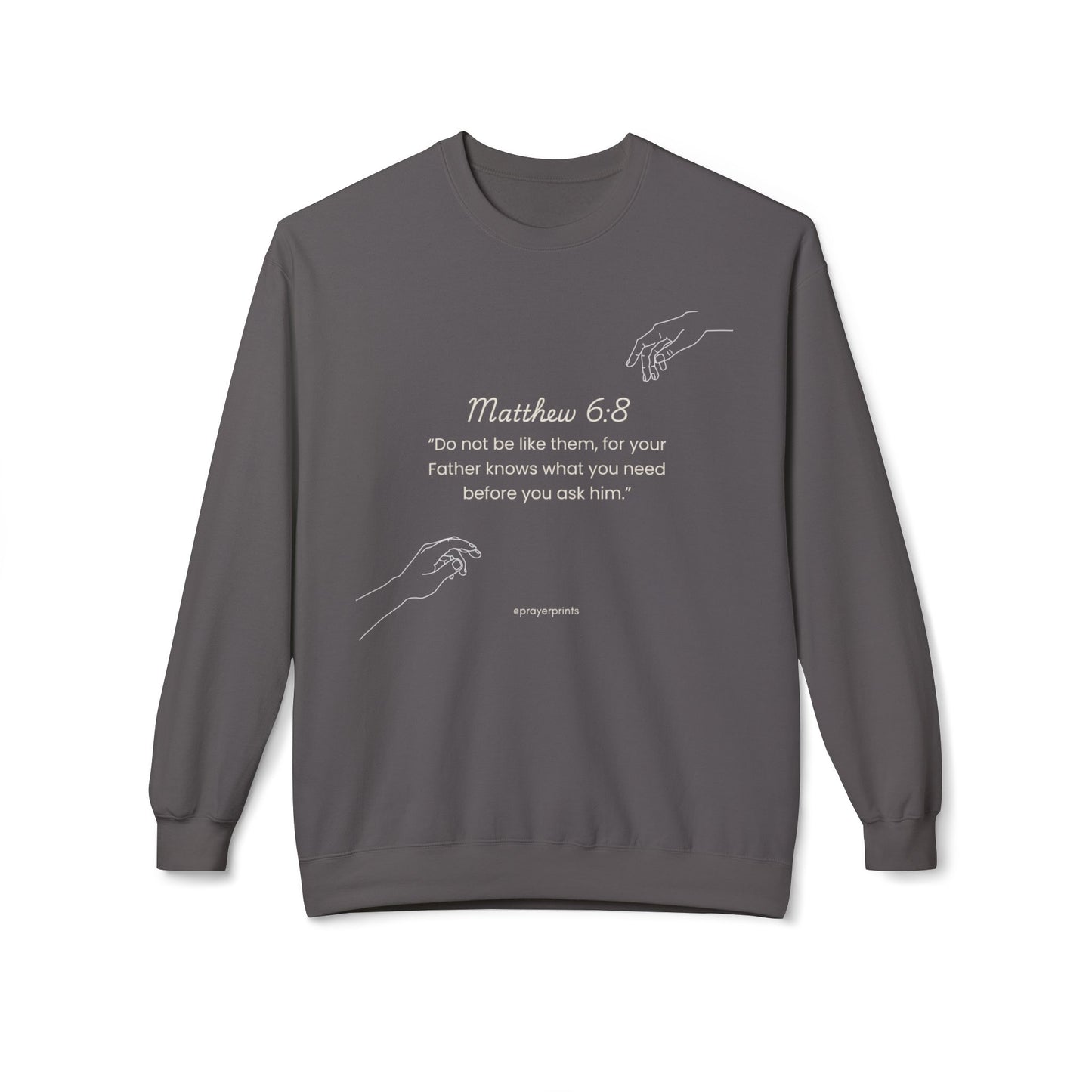Inspirational Bible Verse Sweatshirt - Matthew 6:8 Unisex Crewneck