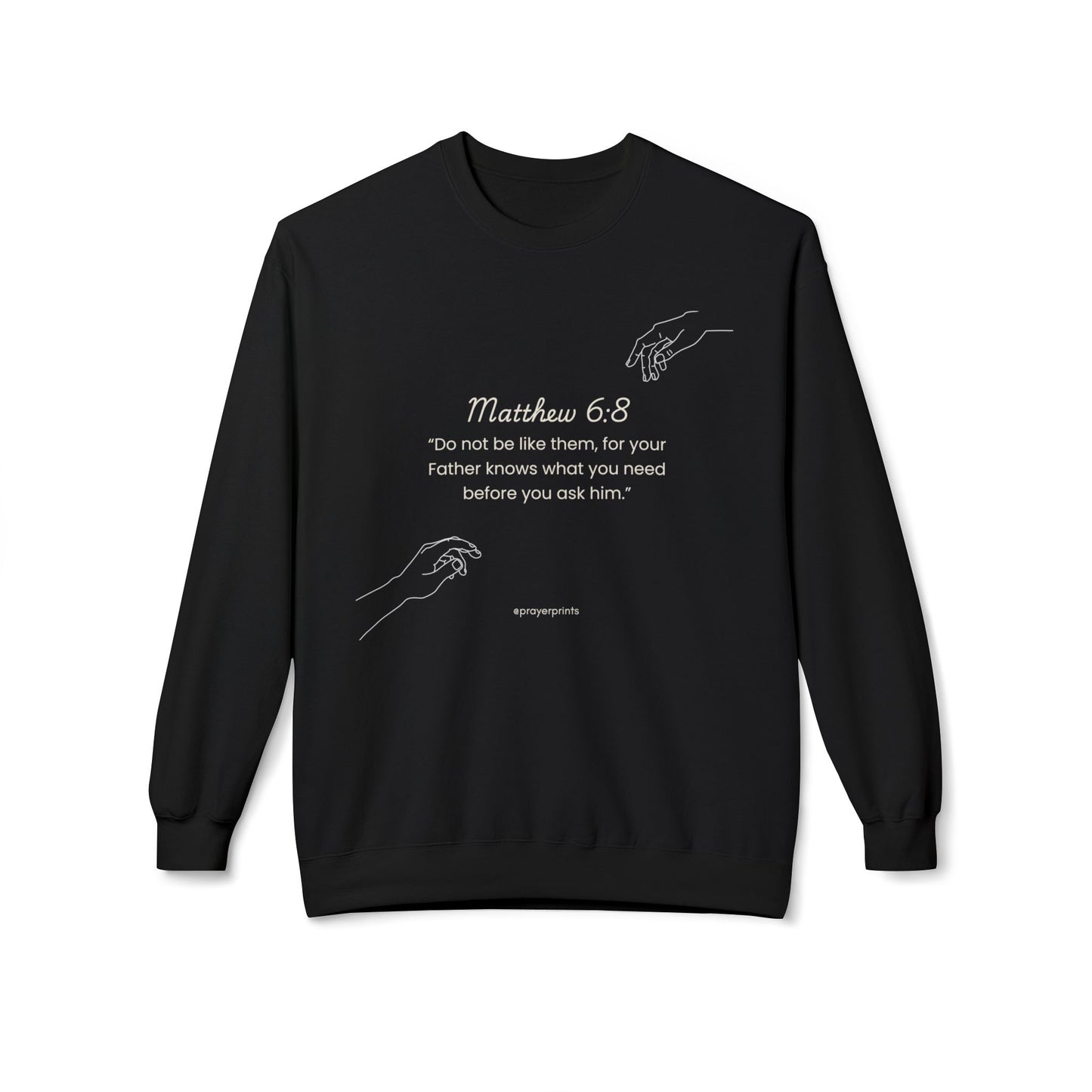 Inspirational Bible Verse Sweatshirt - Matthew 6:8 Unisex Crewneck