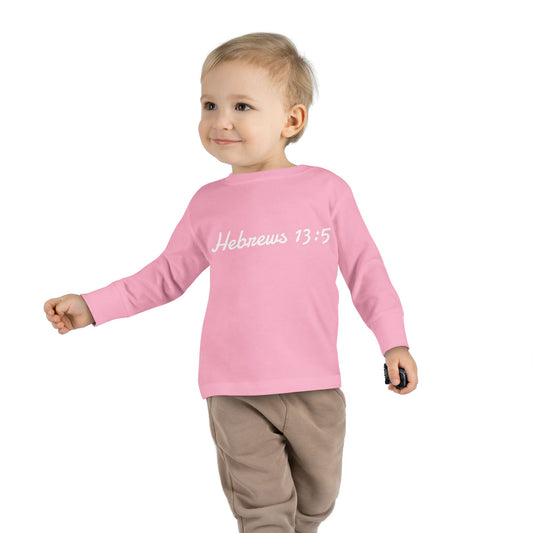 Inspirational Toddler Long Sleeve Tee - Hebrews 13:5