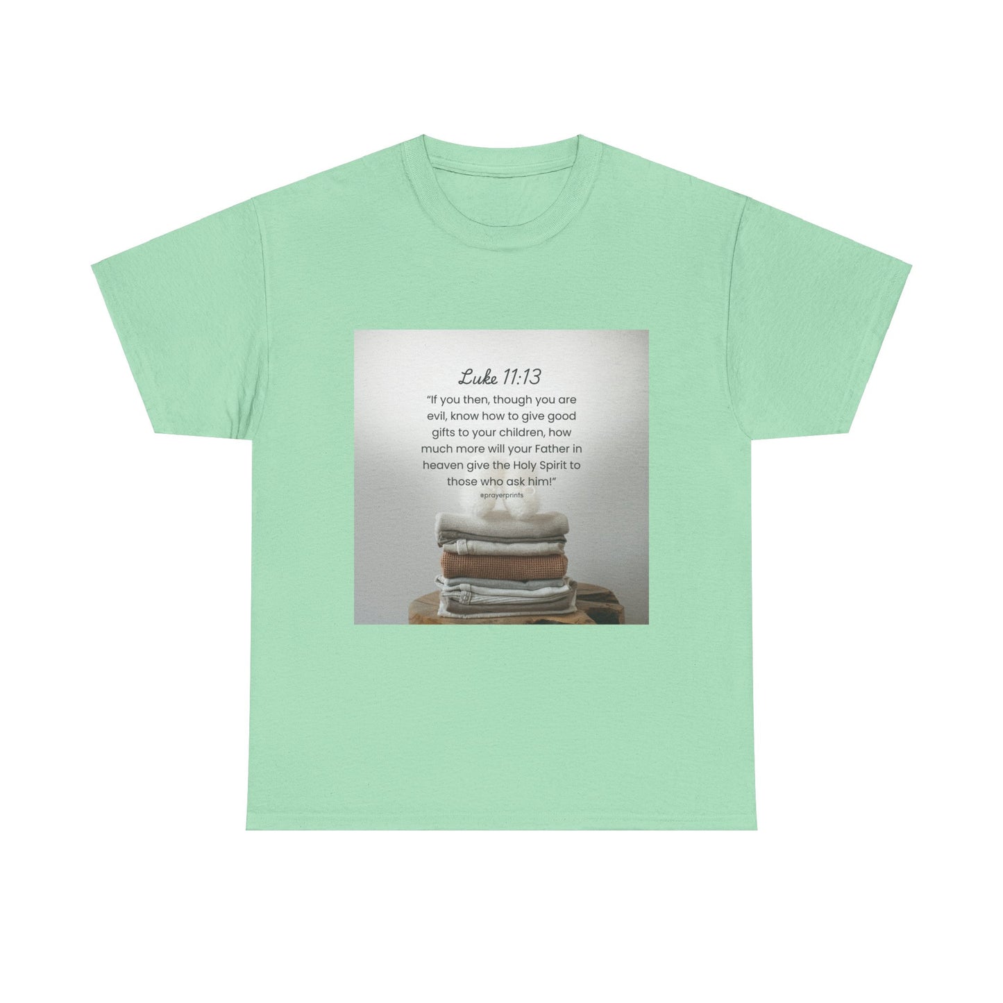 Inspirational Bible Verse Unisex Heavy Cotton Tee - Luke 11:13